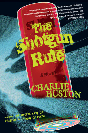 The Shotgun Rule Paperback by Charlie Huston