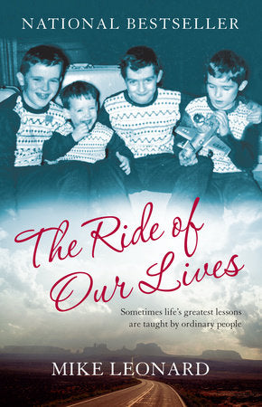 The Ride of Our Lives Paperback by Mike Leonard