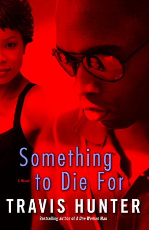 Something to Die For Paperback by Travis Hunter