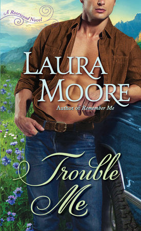 Trouble Me Paperback by Laura Moore