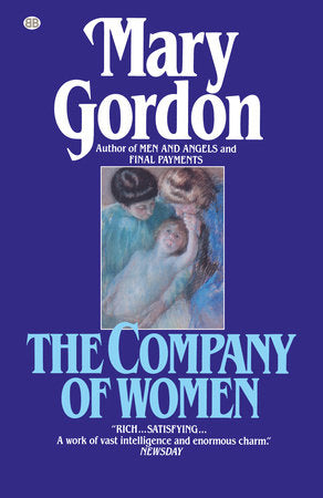 The Company of Women Paperback by Mary Gordon