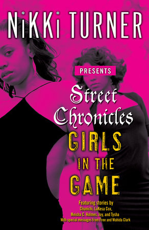 Street Chronicles      Girls in the Game Paperback by Nikki Turner presents