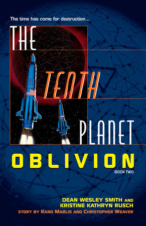 The Tenth Planet: Oblivion Paperback by Dean Wesley Smith and Kristine Kathryn Rusch