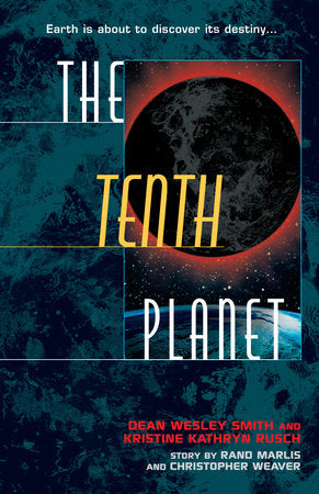 The Tenth Planet Paperback by Dean Wesley Smith and Kristine Kathryn Rusch
