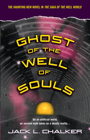 Ghost of the Well of Souls Paperback by Jack L. Chalker