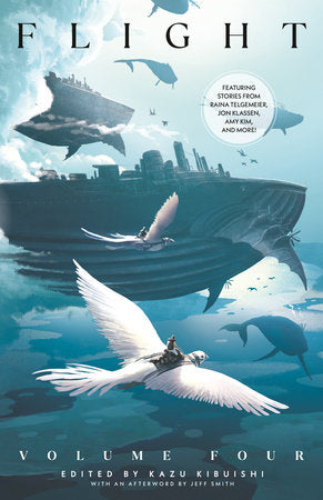 Flight Volume Four Paperback by Edited by Kazu Kibuishi; Afterword by Jeff Smith; Featuring stories from Raina Telgemeier, Jon Klassen, Amy Kim, and more!