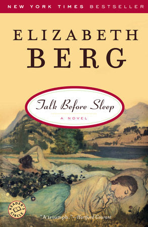 Talk Before Sleep Paperback by Elizabeth Berg