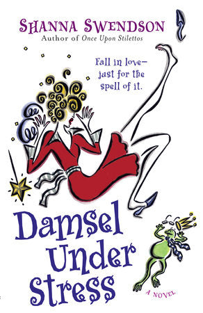 Damsel Under Stress Paperback by Shanna Swendson