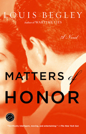 Matters of Honor Paperback by Louis Begley