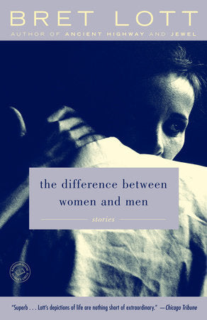The Difference Between Women and Men Paperback by Bret Lott