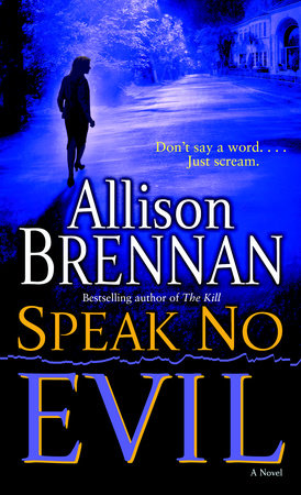 Speak No Evil Paperback by Allison Brennan