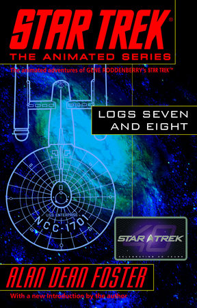 Star Trek Logs Seven and Eight Paperback by Alan Dean Foster