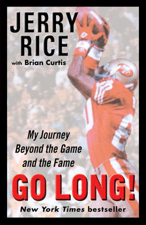 Go Long! Paperback by Jerry Rice with Brian Curtis