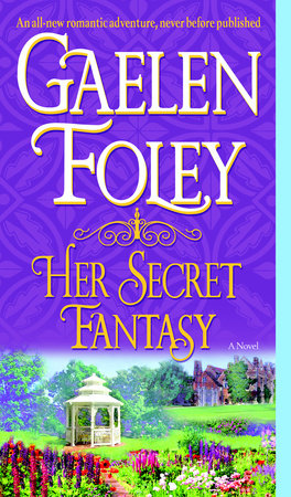 Her Secret Fantasy Paperback by Gaelen Foley