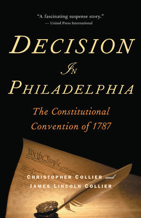 Decision in Philadelphia Paperback by Christopher Collier and James Lincoln Collier