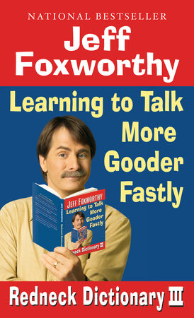 Jeff Foxworthy's Redneck Dictionary III Paperback by Jeff Foxworthy