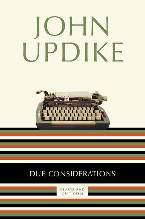 Due Considerations Paperback by John Updike