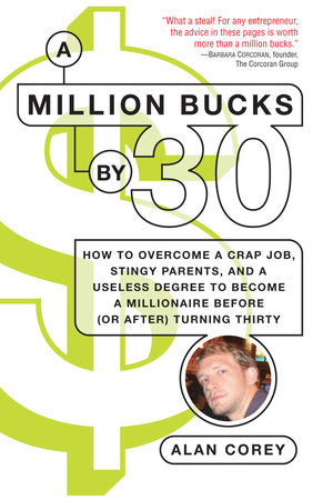 A Million Bucks by 30 Paperback by Alan Corey