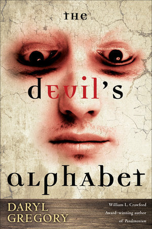 The Devil's Alphabet Paperback by Daryl Gregory