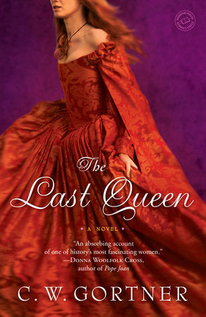 The Last Queen Paperback by C. W. Gortner