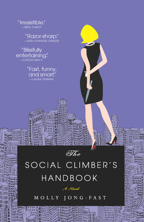 The Social Climber's Handbook Paperback by Molly Jong-Fast