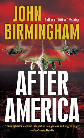 After America Paperback by John Birmingham