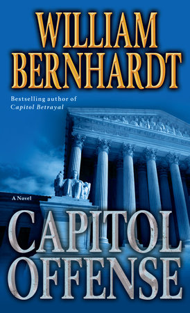 Capitol Offense Paperback by William Bernhardt