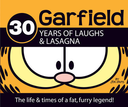 30 Years of Laughs & Lasagna Hardcover by Jim Davis