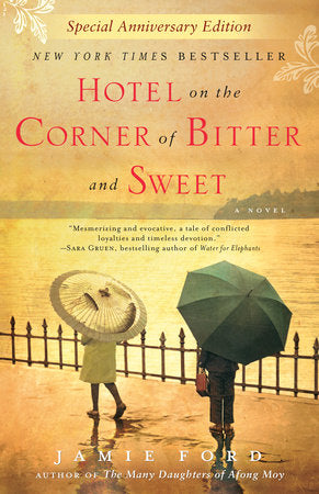 Hotel on the Corner of Bitter and Sweet Paperback by Jamie Ford