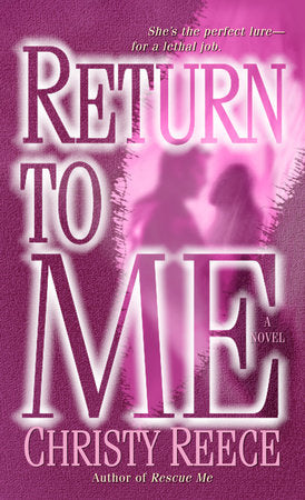 Return to Me Paperback by Christy Reece