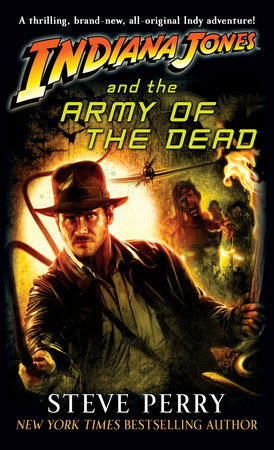 Indiana Jones and the Army of the Dead Paperback by Steve Perry