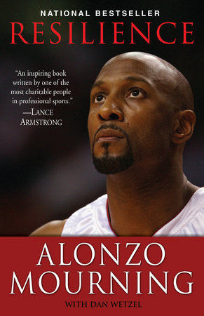 Resilience Paperback by Alonzo Mourning, with Dan Wetzel
