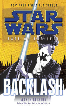 Backlash: Star Wars Legends (Fate of the Jedi) Paperback by Aaron Allston