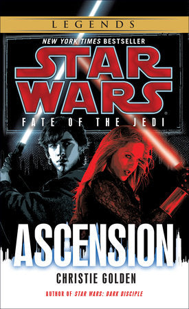 Ascension: Star Wars Legends (Fate of the Jedi) Paperback by Christie Golden