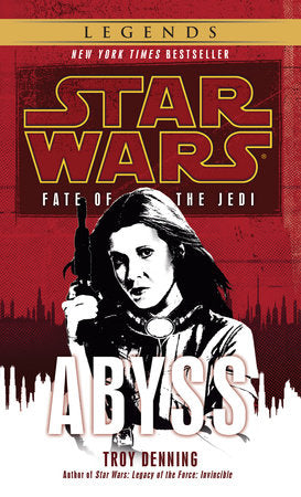 Abyss: Star Wars Legends (Fate of the Jedi) Paperback by Troy Denning