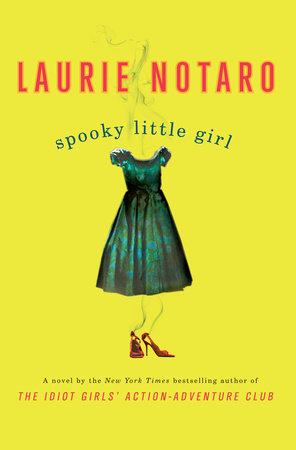 Spooky Little Girl Paperback by Laurie Notaro