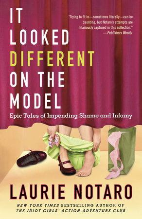 It Looked Different on the Model Paperback by Laurie Notaro