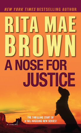 A Nose for Justice Paperback by Rita Mae Brown