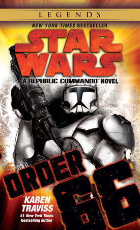 Order 66: Star Wars Legends (Republic Commando) Paperback by Karen Traviss