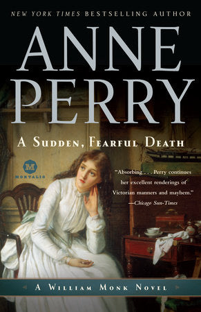 A Sudden, Fearful Death Paperback by Anne Perry