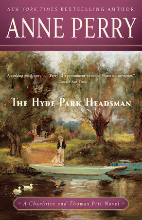 The Hyde Park Headsman Paperback by Anne Perry