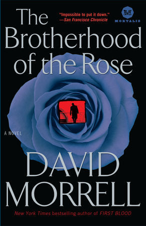 The Brotherhood of the Rose Paperback by David Morrell