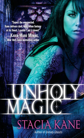 Unholy Magic Paperback by Stacia Kane