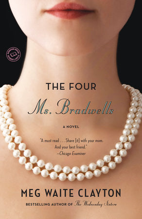 The Four Ms. Bradwells Paperback by Meg Waite Clayton