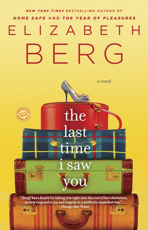 The Last Time I Saw You Paperback by Elizabeth Berg