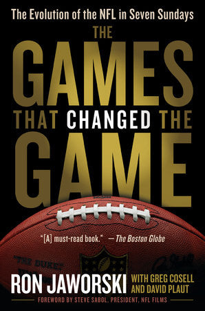 The Games That Changed the Game Paperback by Ron Jaworski, with Greg Cosell and David Plaut