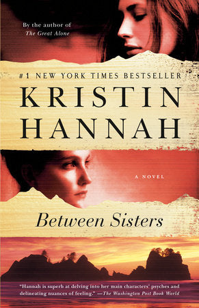Between Sisters Paperback by Kristin Hannah