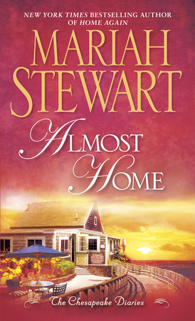 Almost Home Paperback by Mariah Stewart