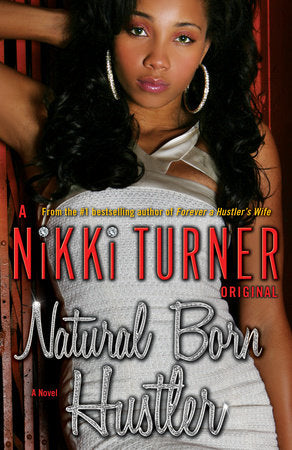 Natural Born Hustler Paperback by A Nikki Turner Original