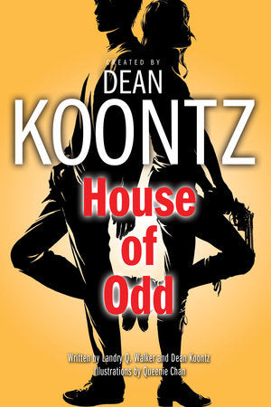 House of Odd (Graphic Novel) Paperback by Created by Dean Koontz; Written by Landry Q. Walker and Dean Koontz; Illustrations by Queenie Chan